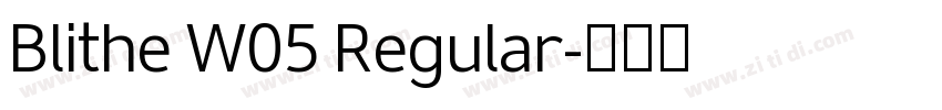 Blithe W05 Regular字体转换